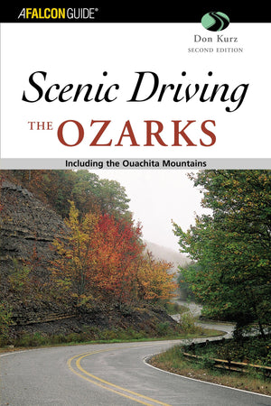 Scenic Driving the Ozarks: Including the Ouachita Mountains,Used