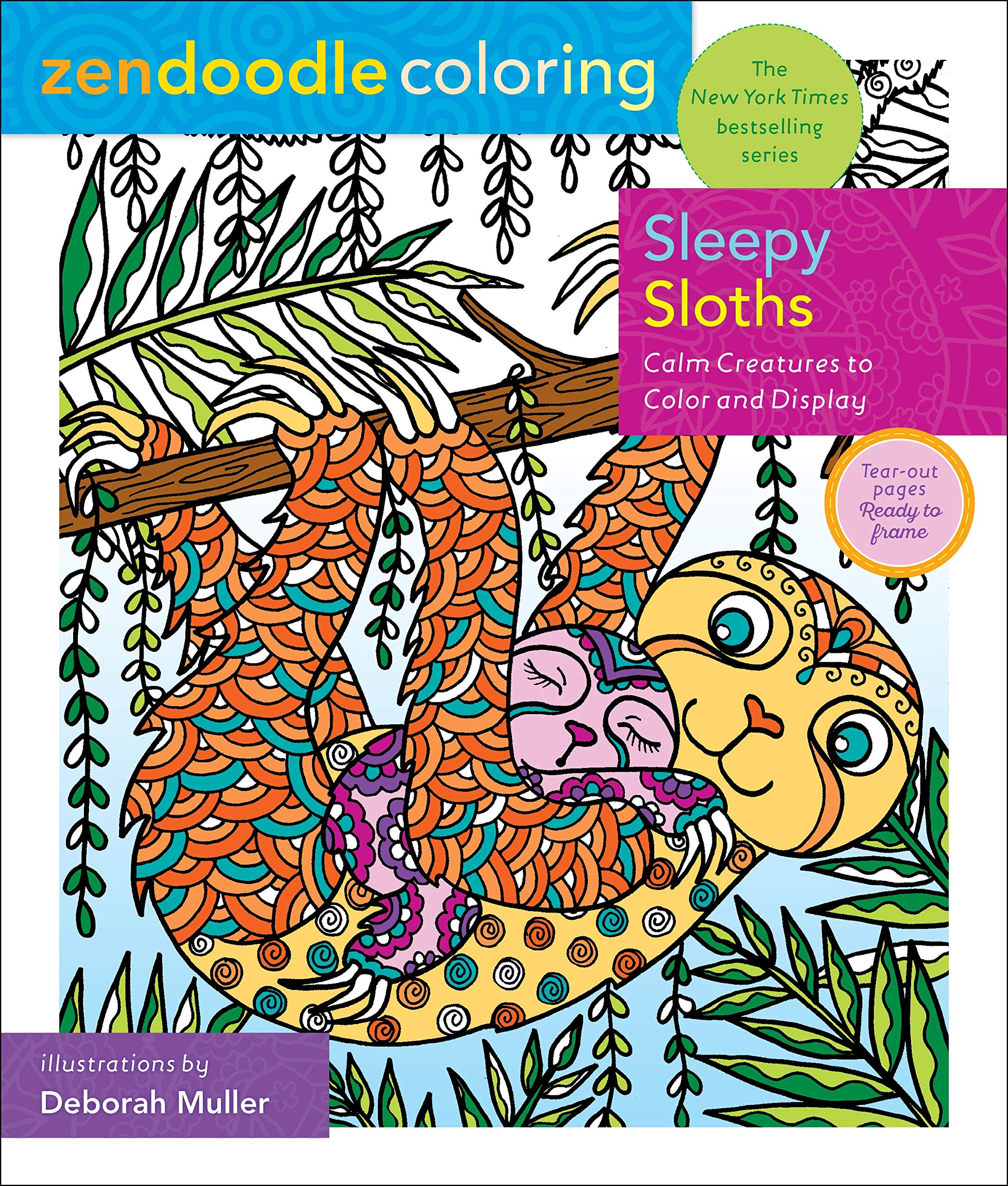 Zendoodle Coloring: Sleepy Sloths: Calm Creatures to Color and Display,Used