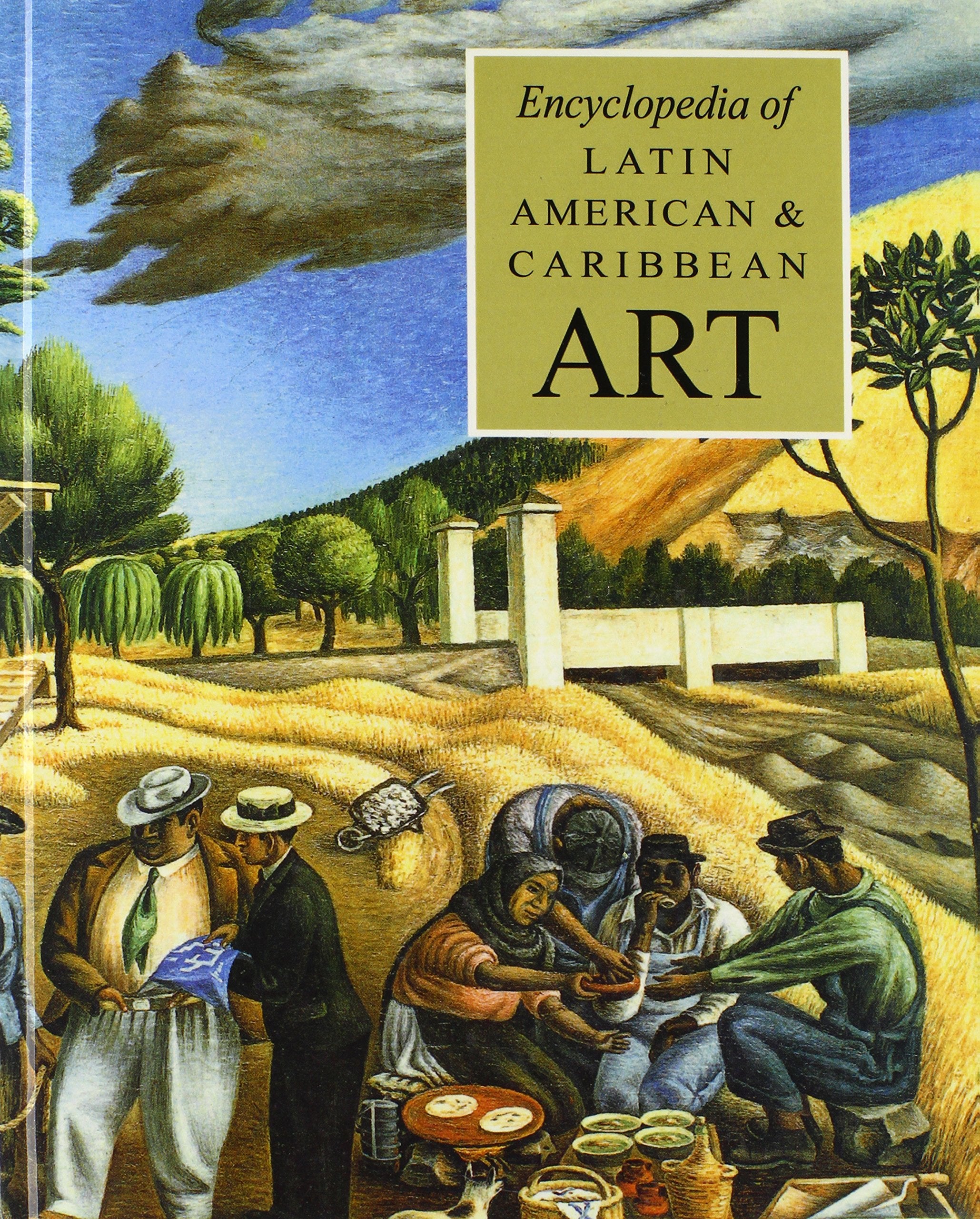 The Encyclopedia of Latin American and Caribbean Art (New Grove Library of World Art),Used