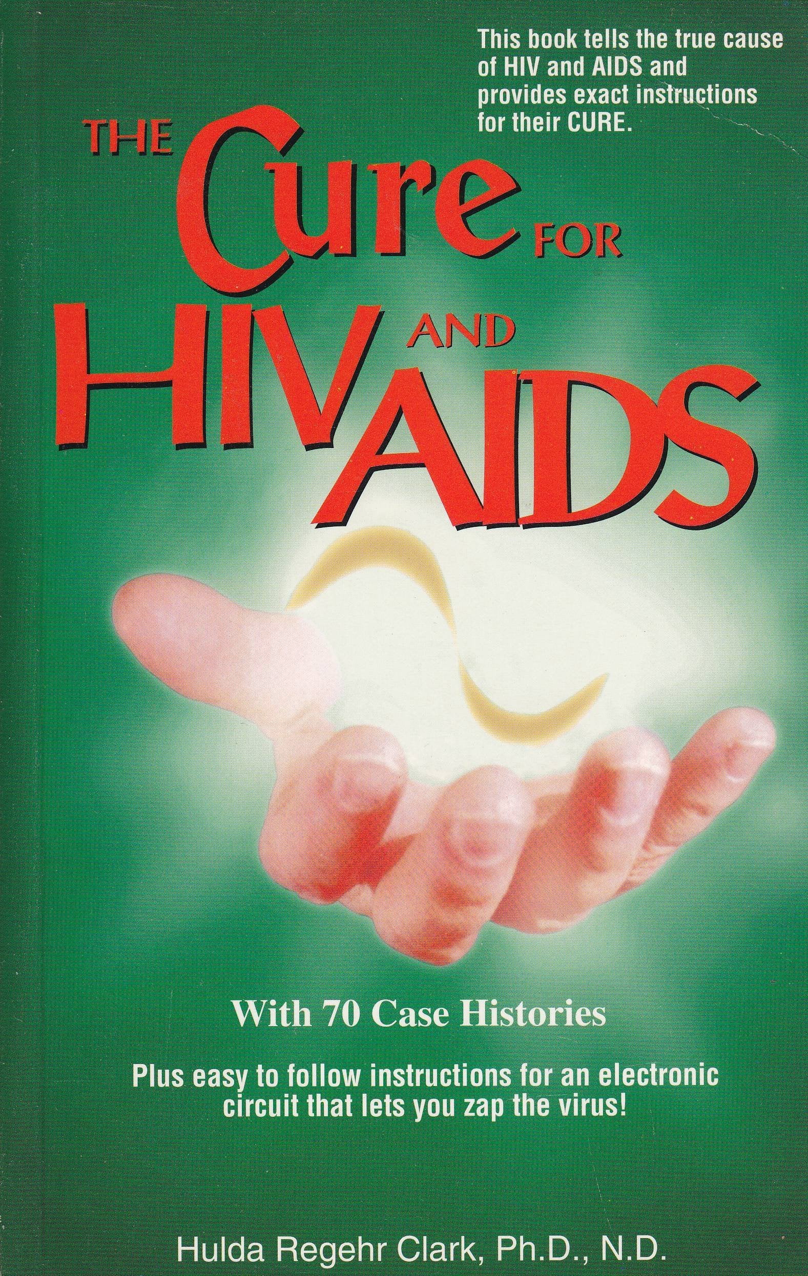 The Cure for HIV And AIDS