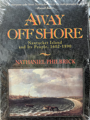 Away Off Shore: Nantucket Island and Its People