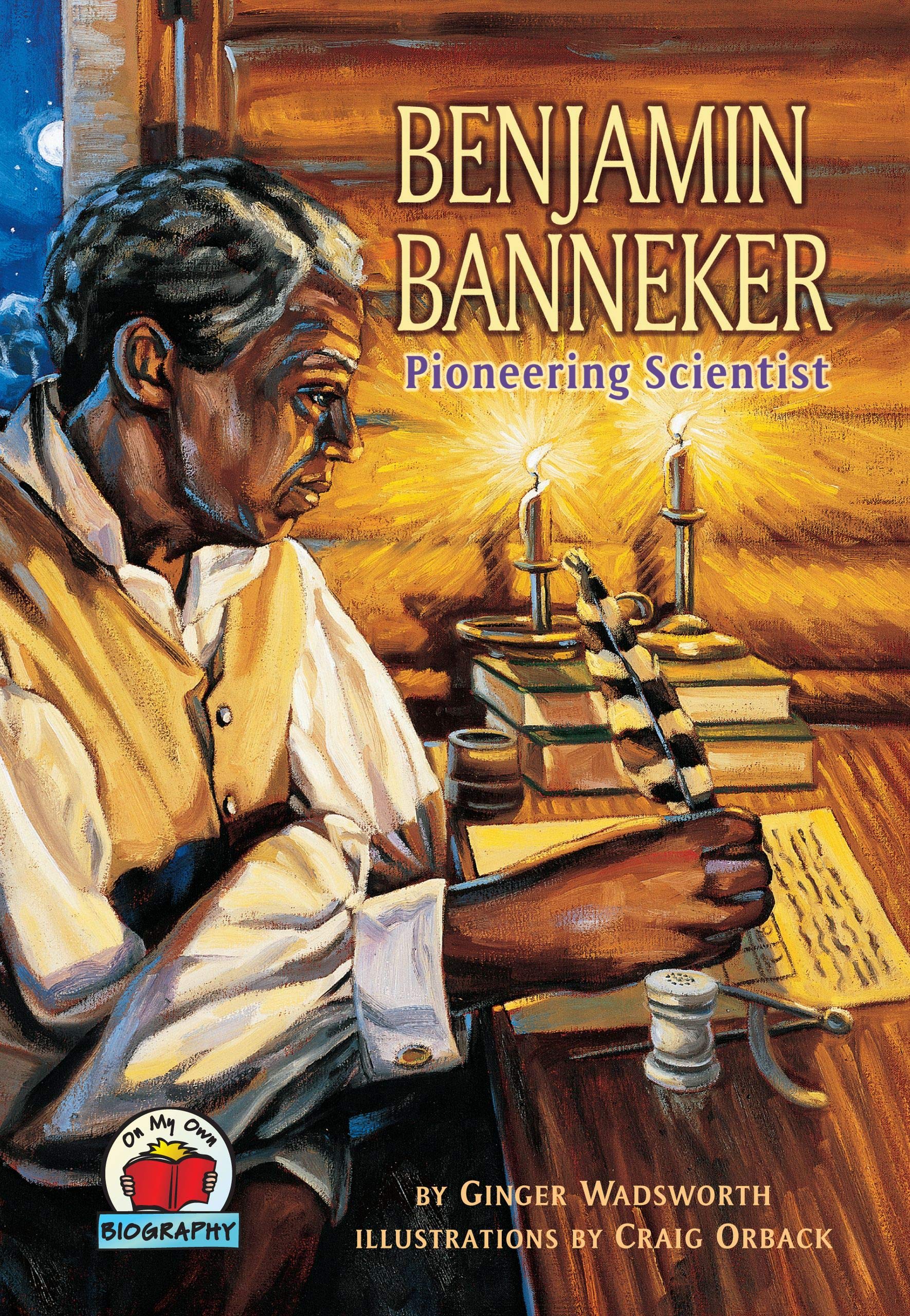 Benjamin Banneker: Pioneering Scientist,Used