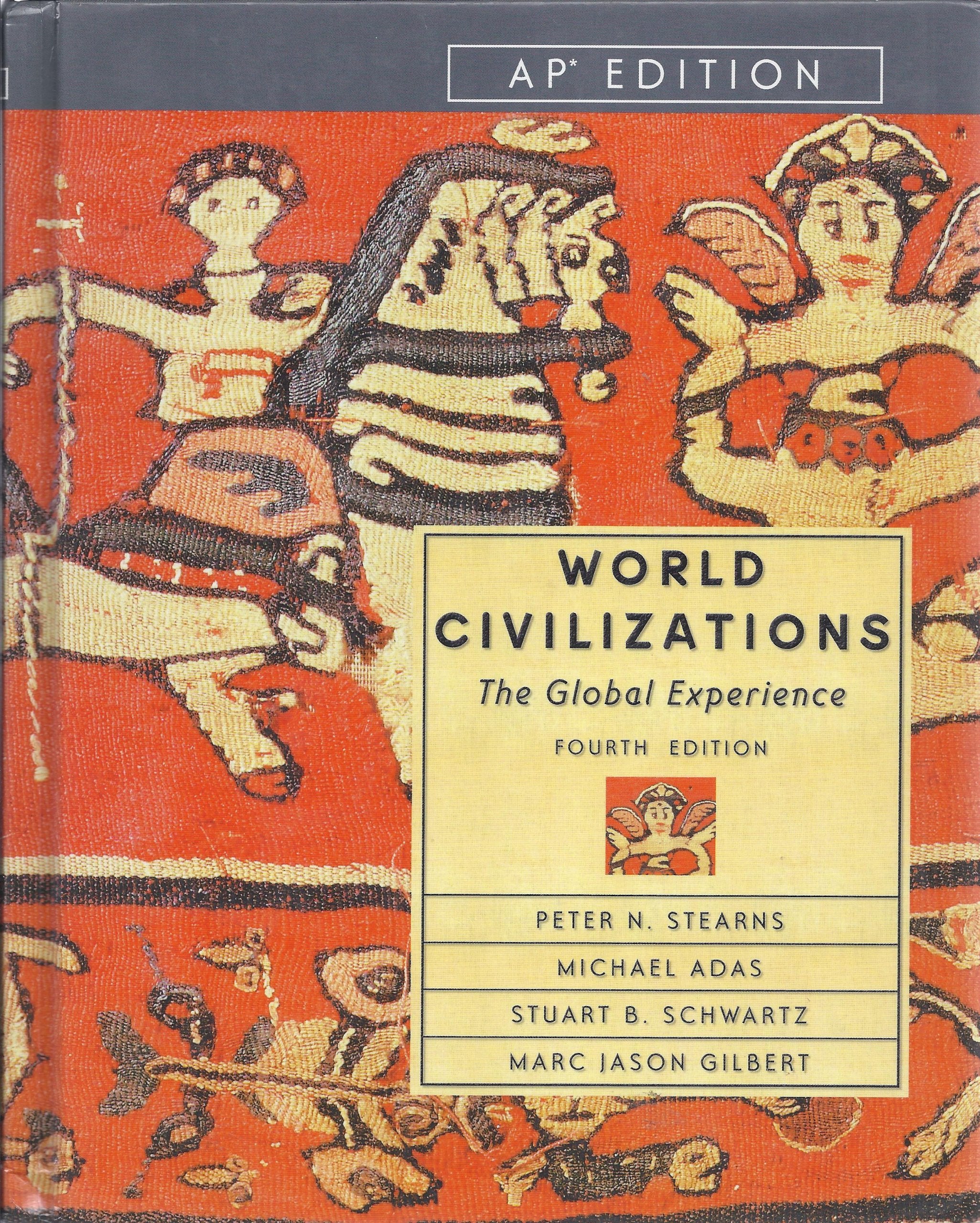 World Civilizations: The Global Experience,Used