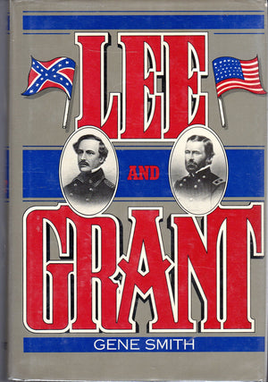 Lee And Grant: A Dual Biography,New