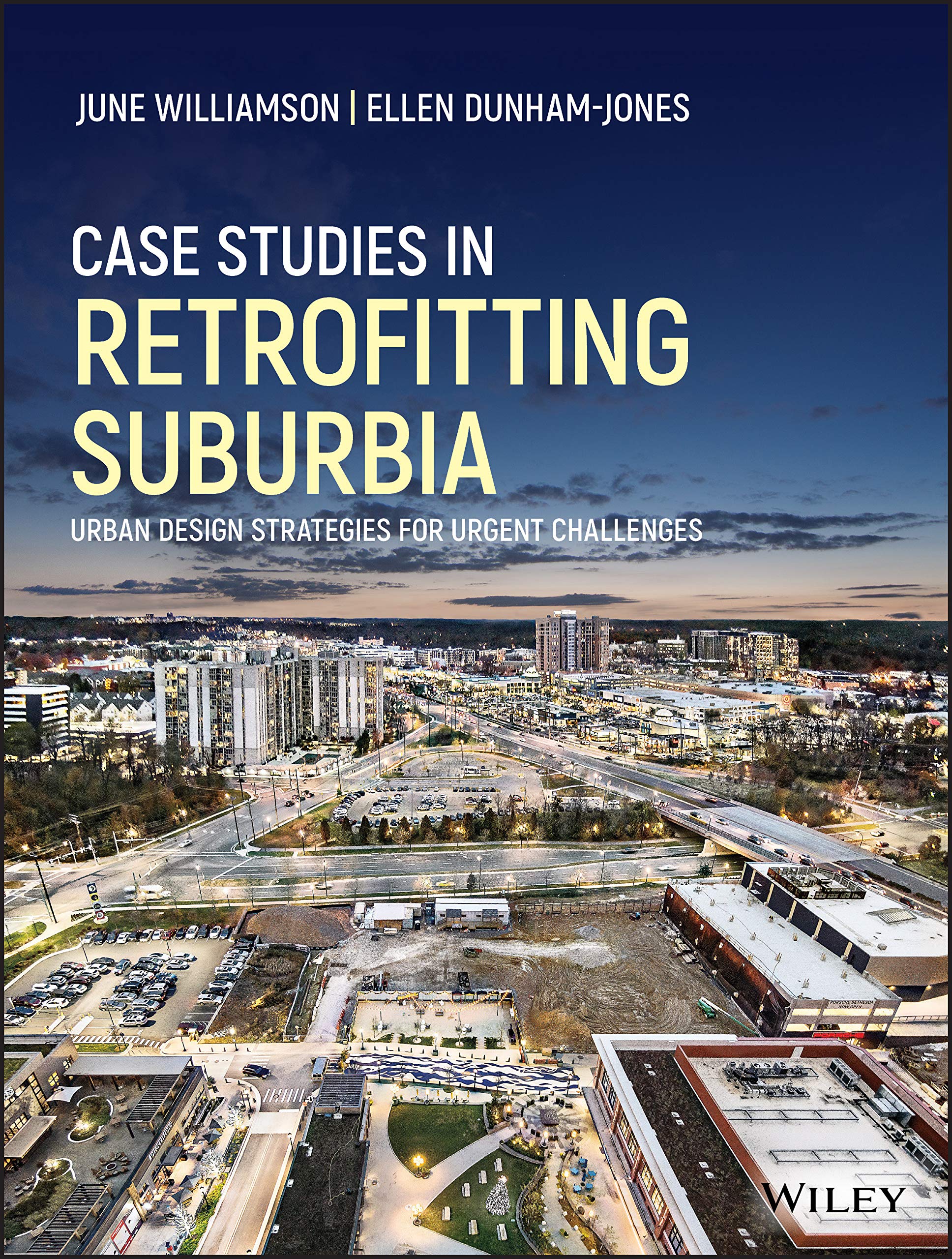 Case Studies in Retrofitting Suburbia: Urban Design Strategies for Urgent Challenges,Used