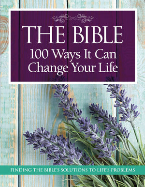 The Bible: 100 Ways It Can Change Your Life,New