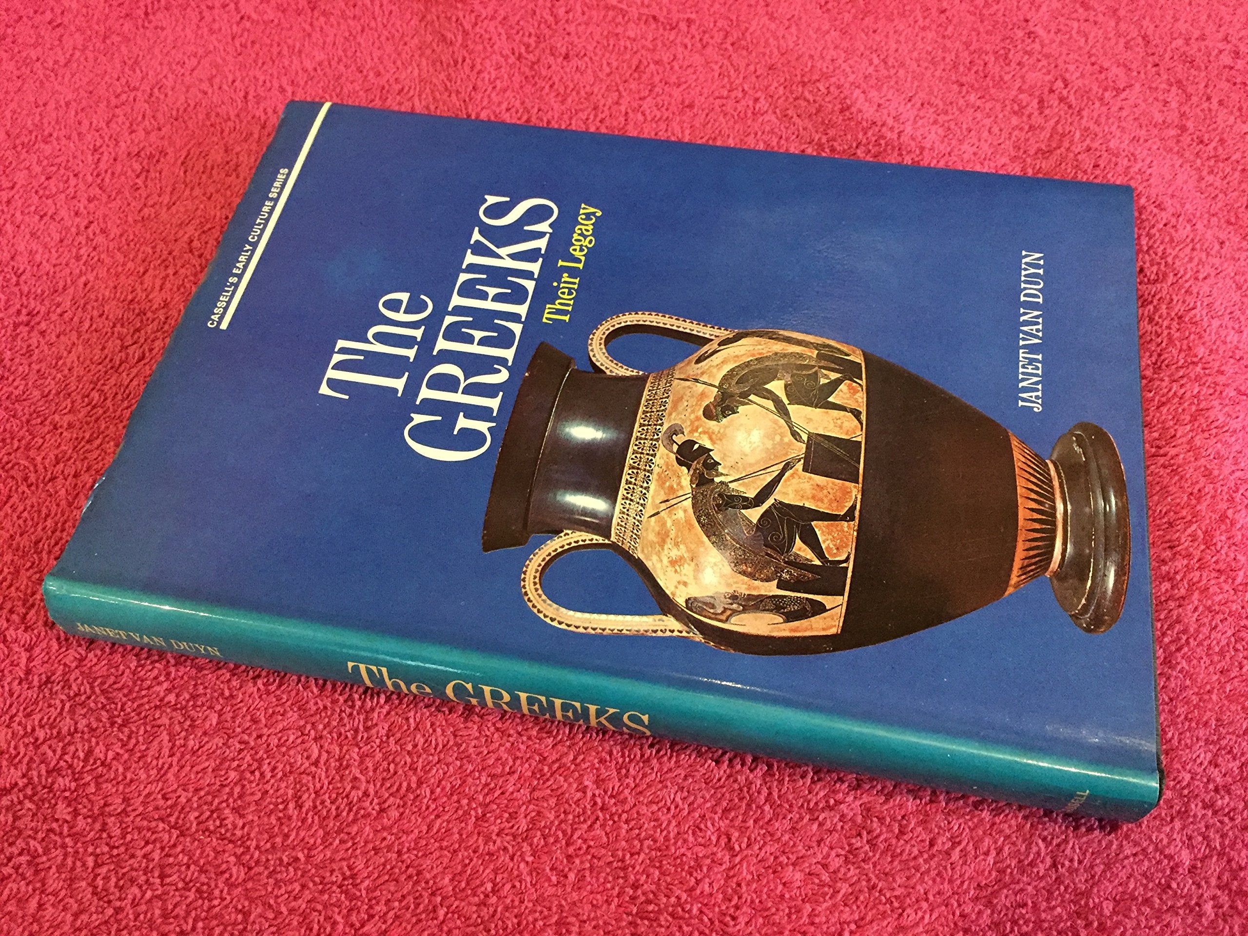 The Greeks: Their legacy (Cassell's early culture series),Used