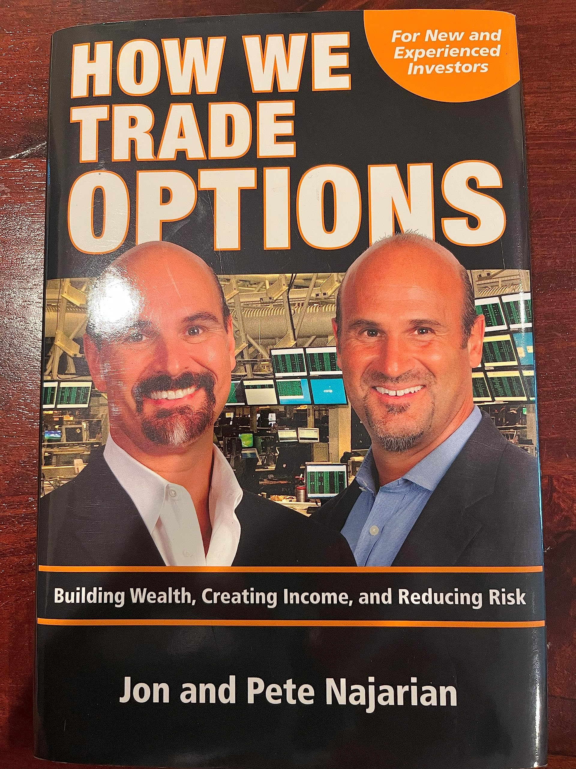 How We Trade Options Building Wealth, Creating Income and Reducing Risk,Used