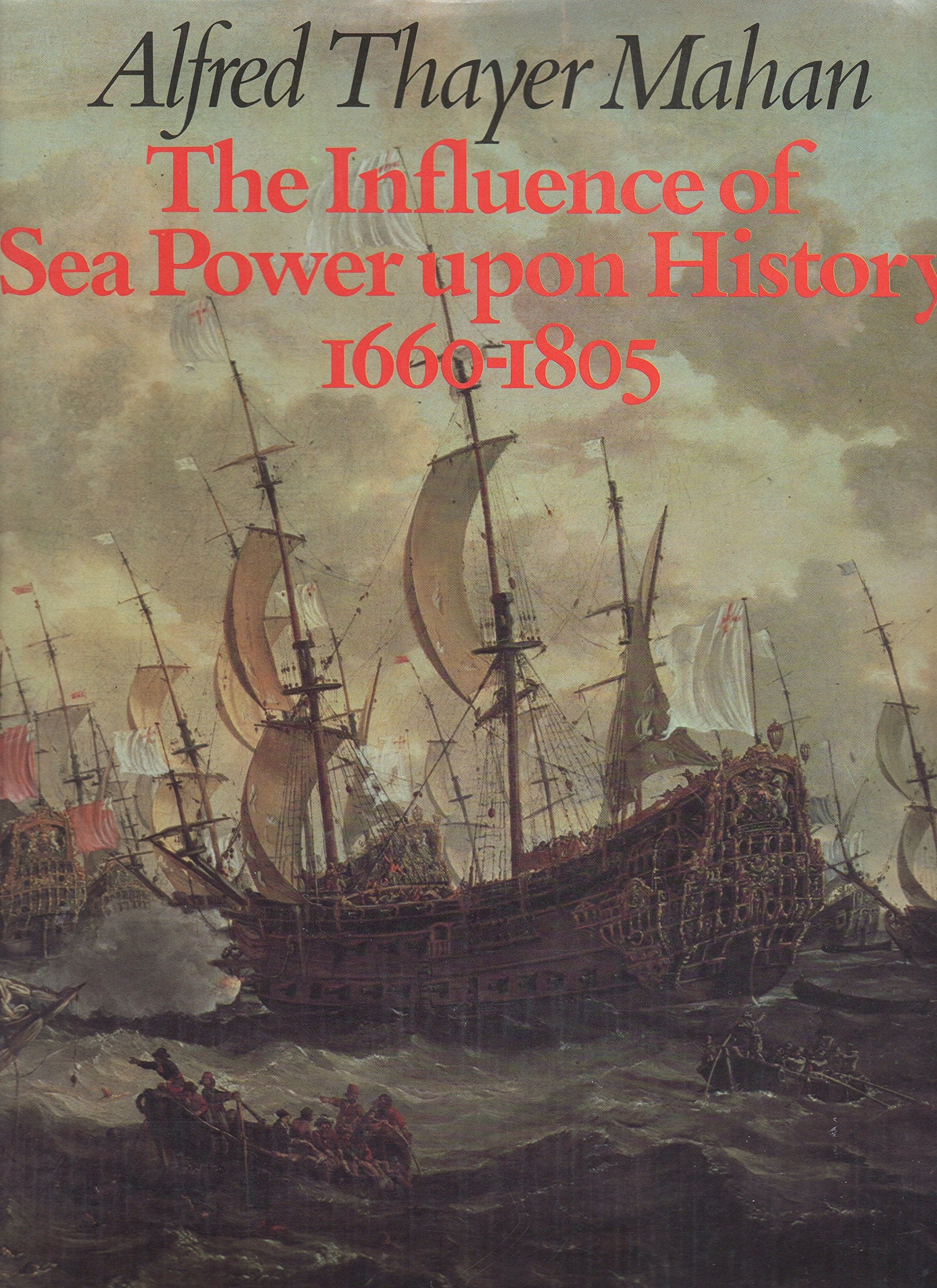 The influence of sea power upon history, 16601805,Used