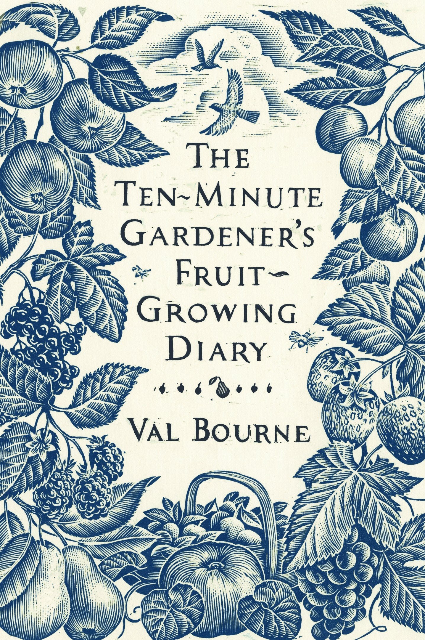 The TenMinute Gardener's FruitGrowing Diary,Used