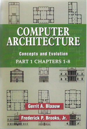 Computer Architecture: Concepts and Evolution,New