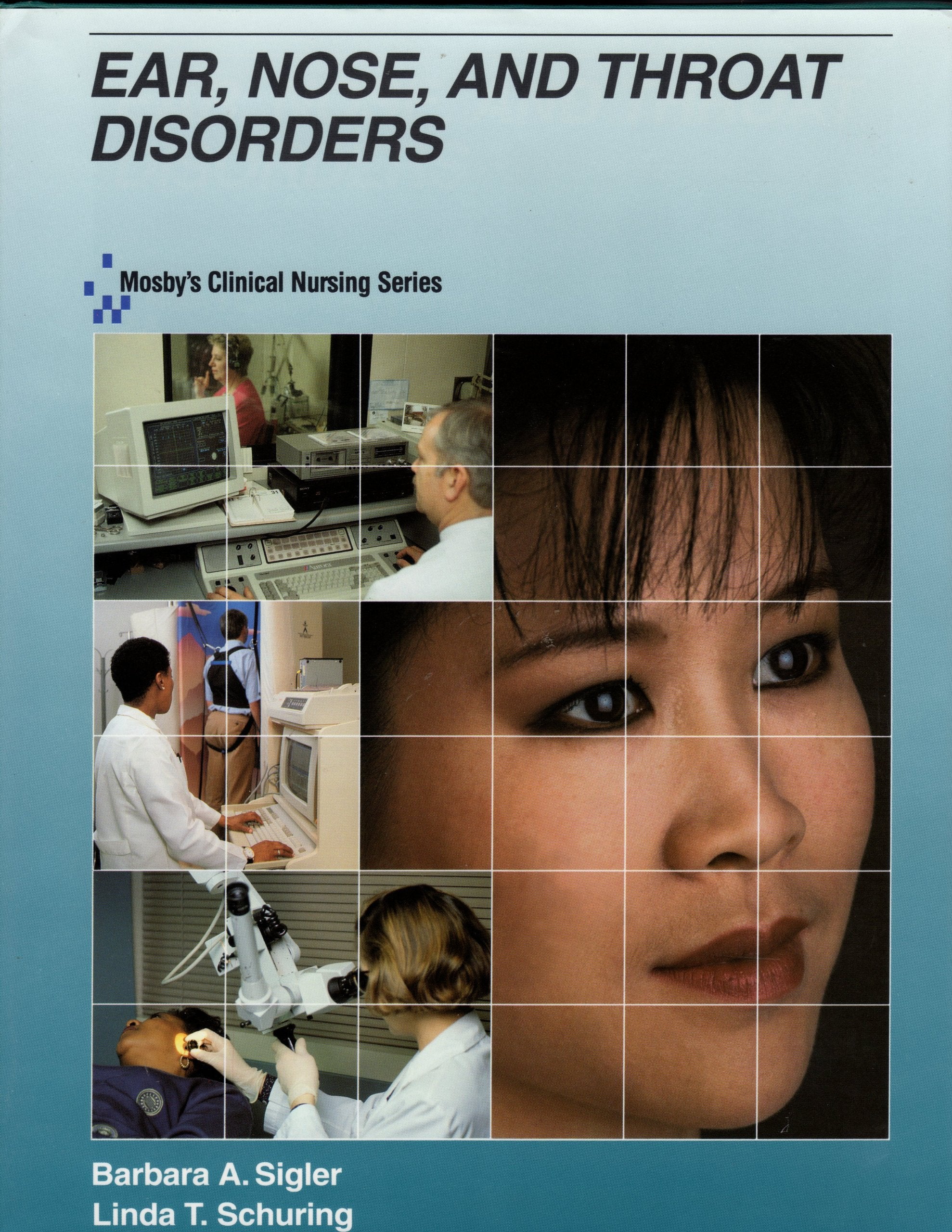Mosby'S Clinical Nursing Series: Ear, Nose And Throat Disorders
