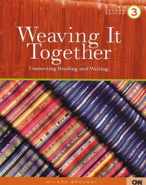 Weaving It Together 3: Connecting Reading and Writing,New