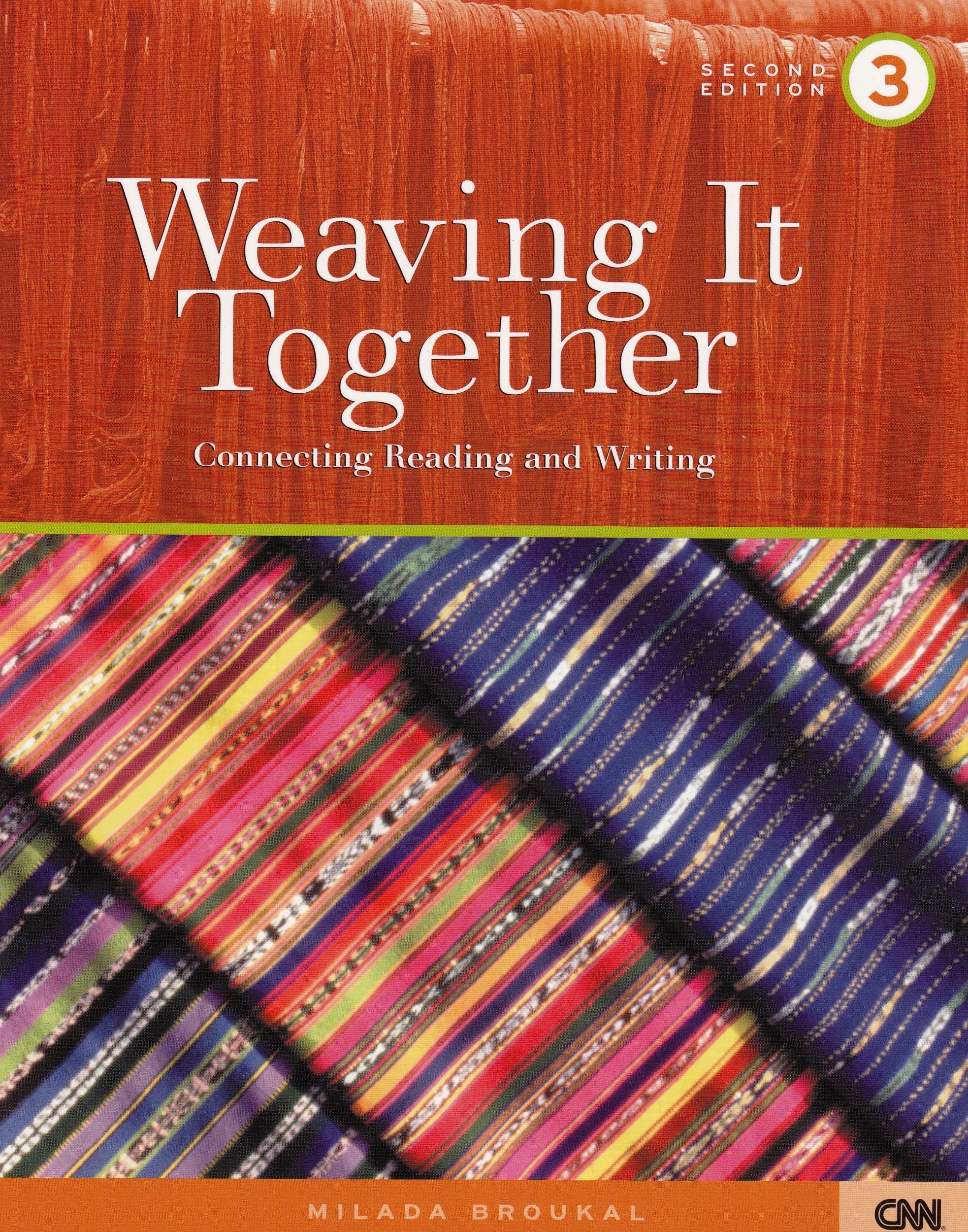 Weaving It Together 3: Connecting Reading and Writing,Used