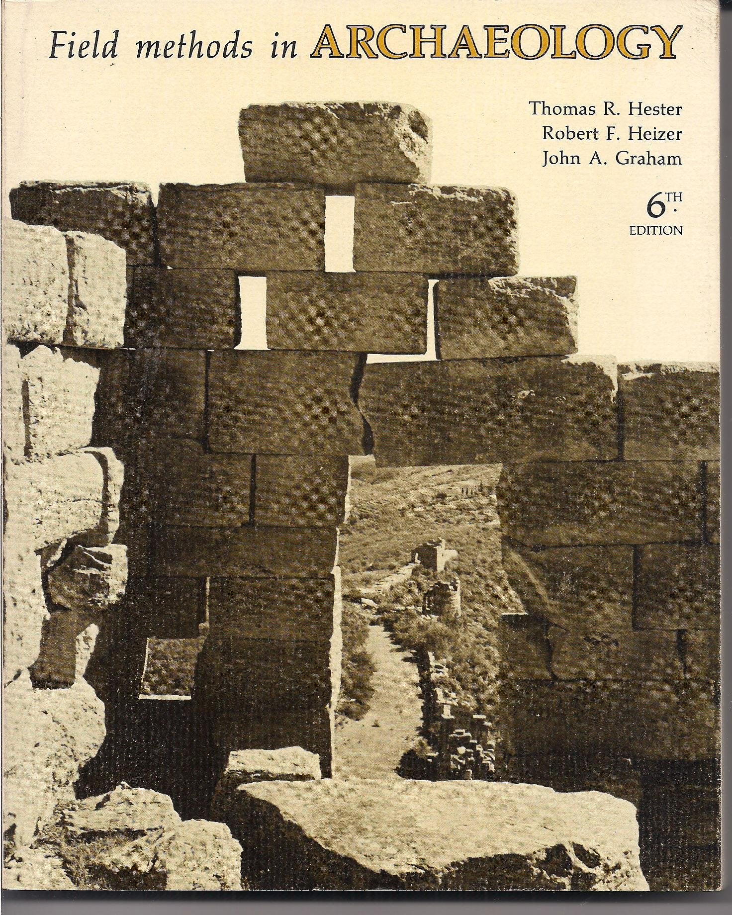 Field Methods in Archaeology, 6th edition,Used