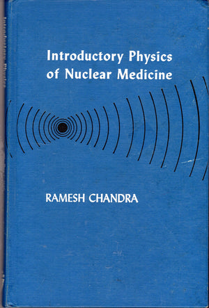 Introductory physics of nuclear medicine,Used