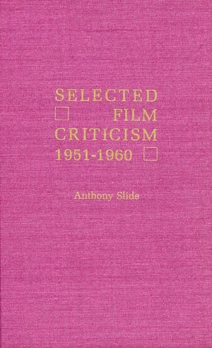 Selected Film Criticism,Used