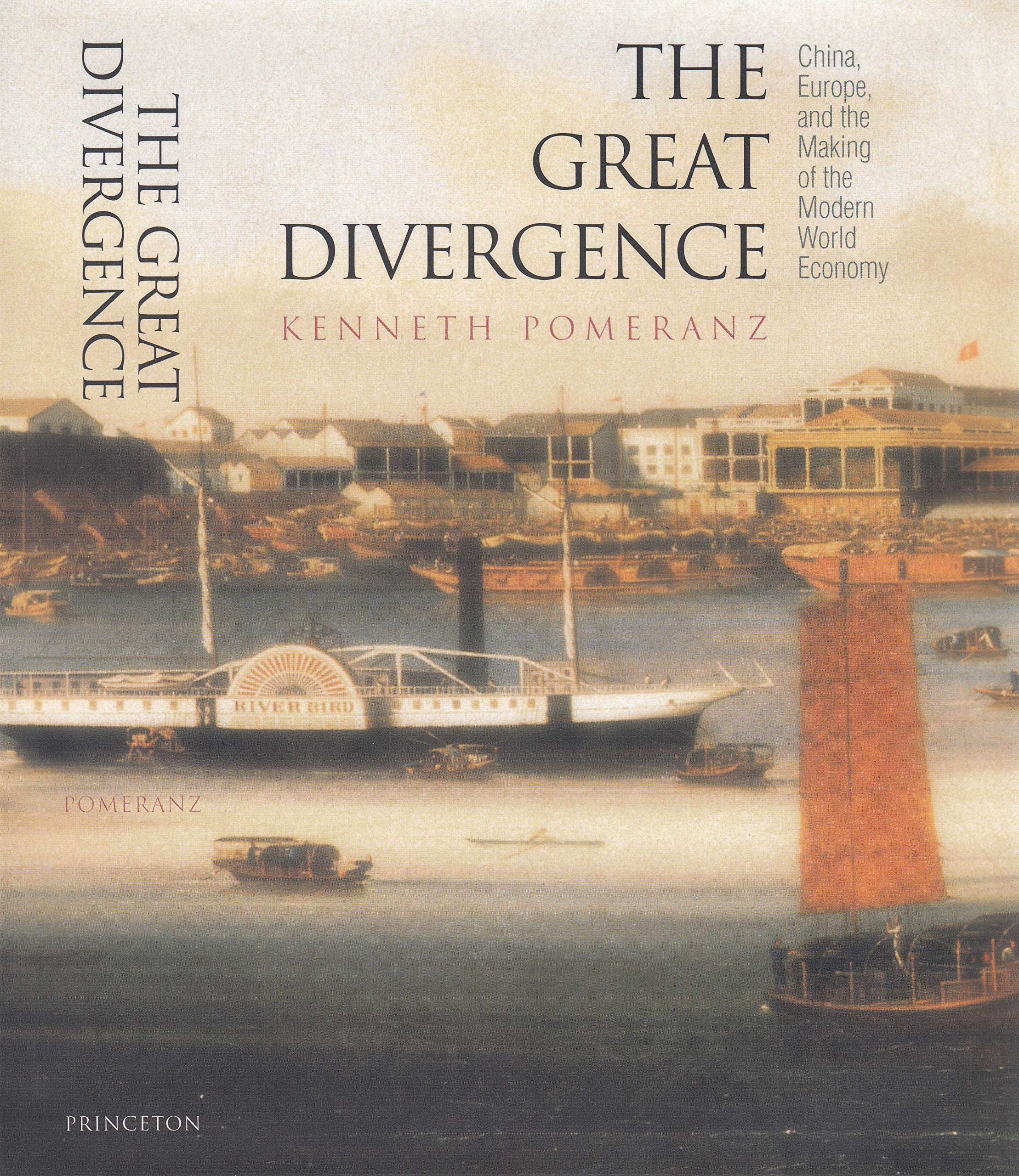 The Great Divergence: China, Europe, And The Making Of The Modern World Economy (The Princeton Economic History Of The Western W,New