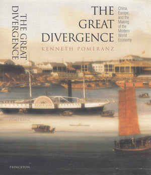 The Great Divergence: China, Europe, And The Making Of The Modern World Economy (The Princeton Economic History Of The Western W,New