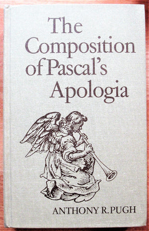 The Composition of Pascal's Apologia (University of Toronto Romance Series),Used
