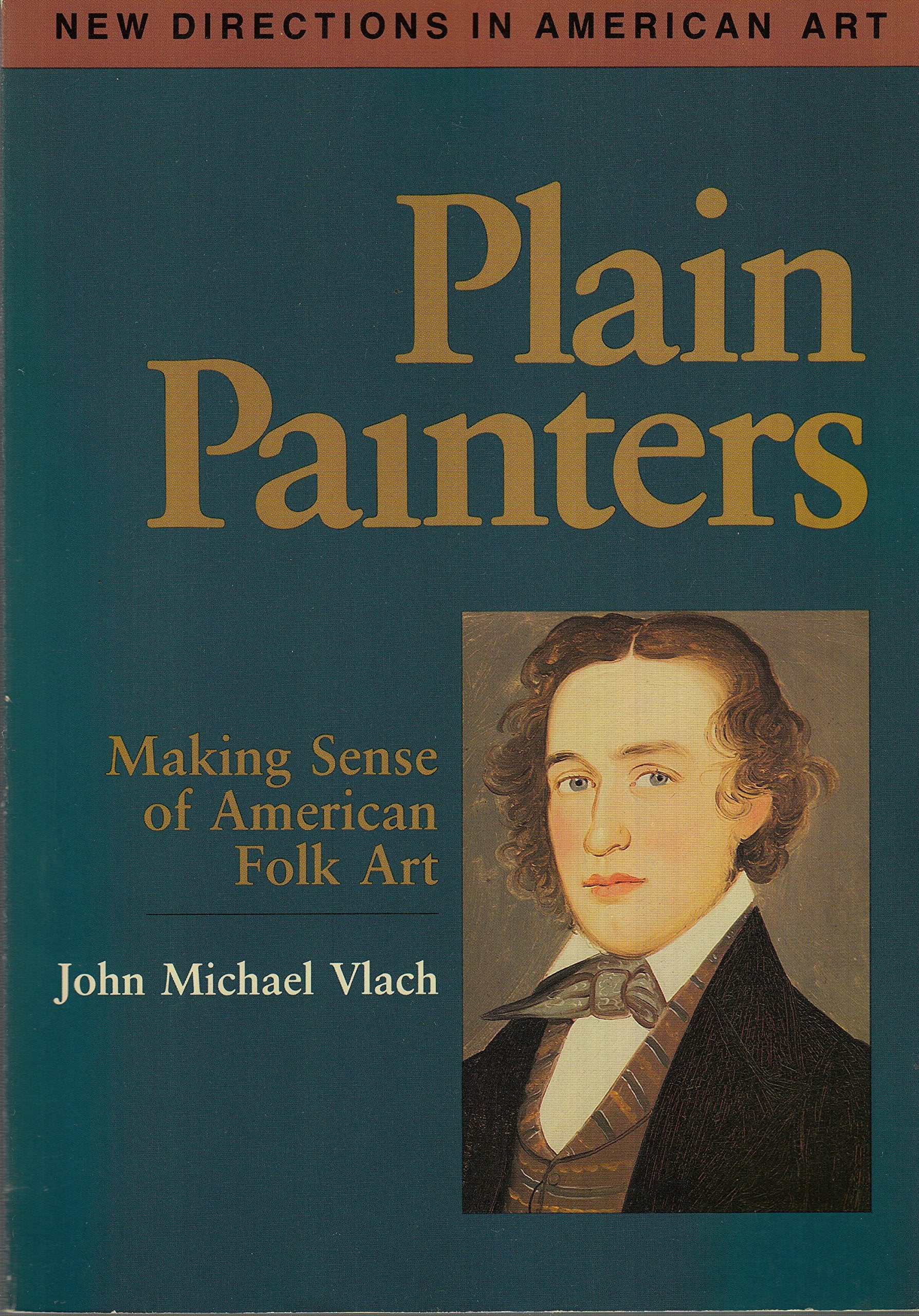 PLAIN PAINTERS PB (New Directions in American Art),Used