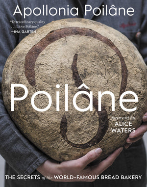 Poil?Ne: The Secrets Of The Worldfamous Bread Bakery