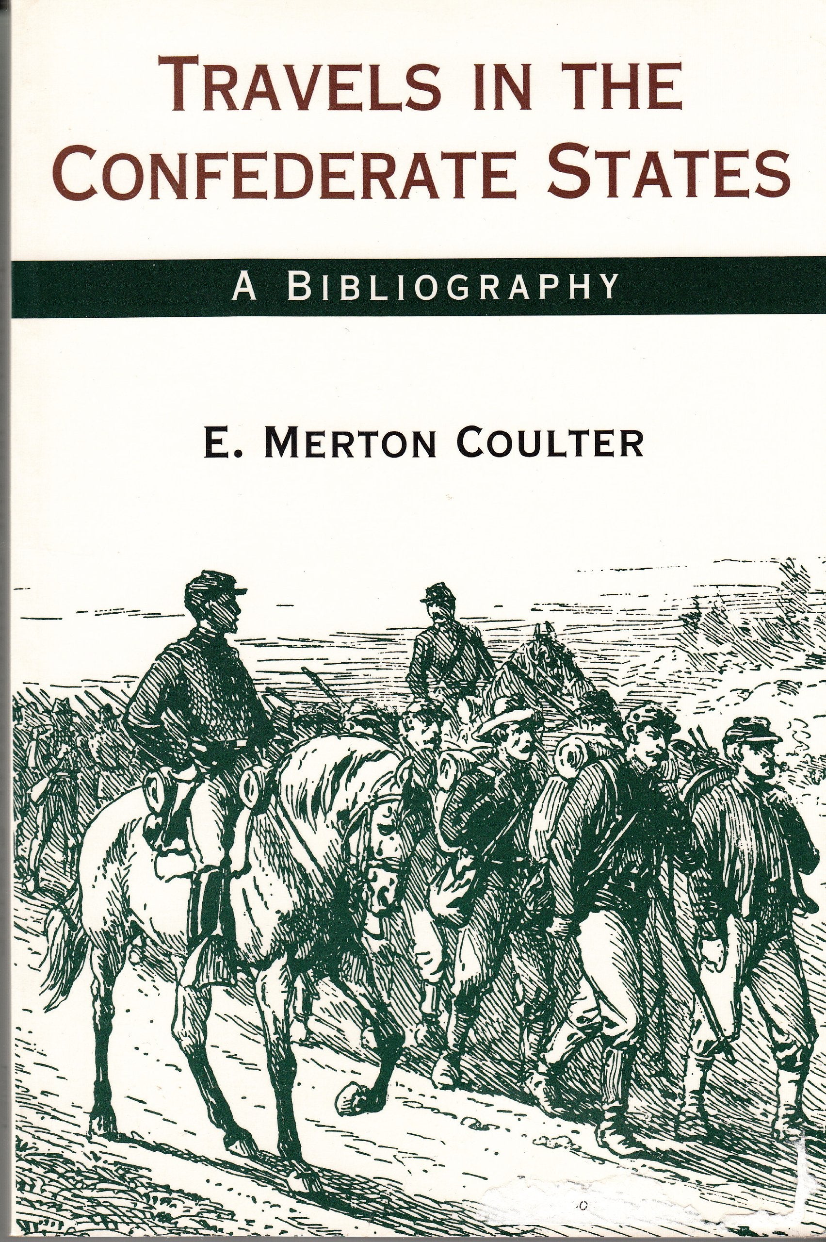 Travels in the Confederate States: A Bibliography,Used