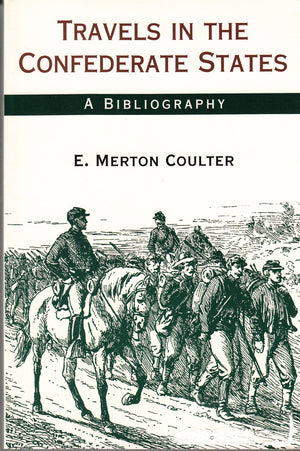 Travels in the Confederate States: A Bibliography,Used