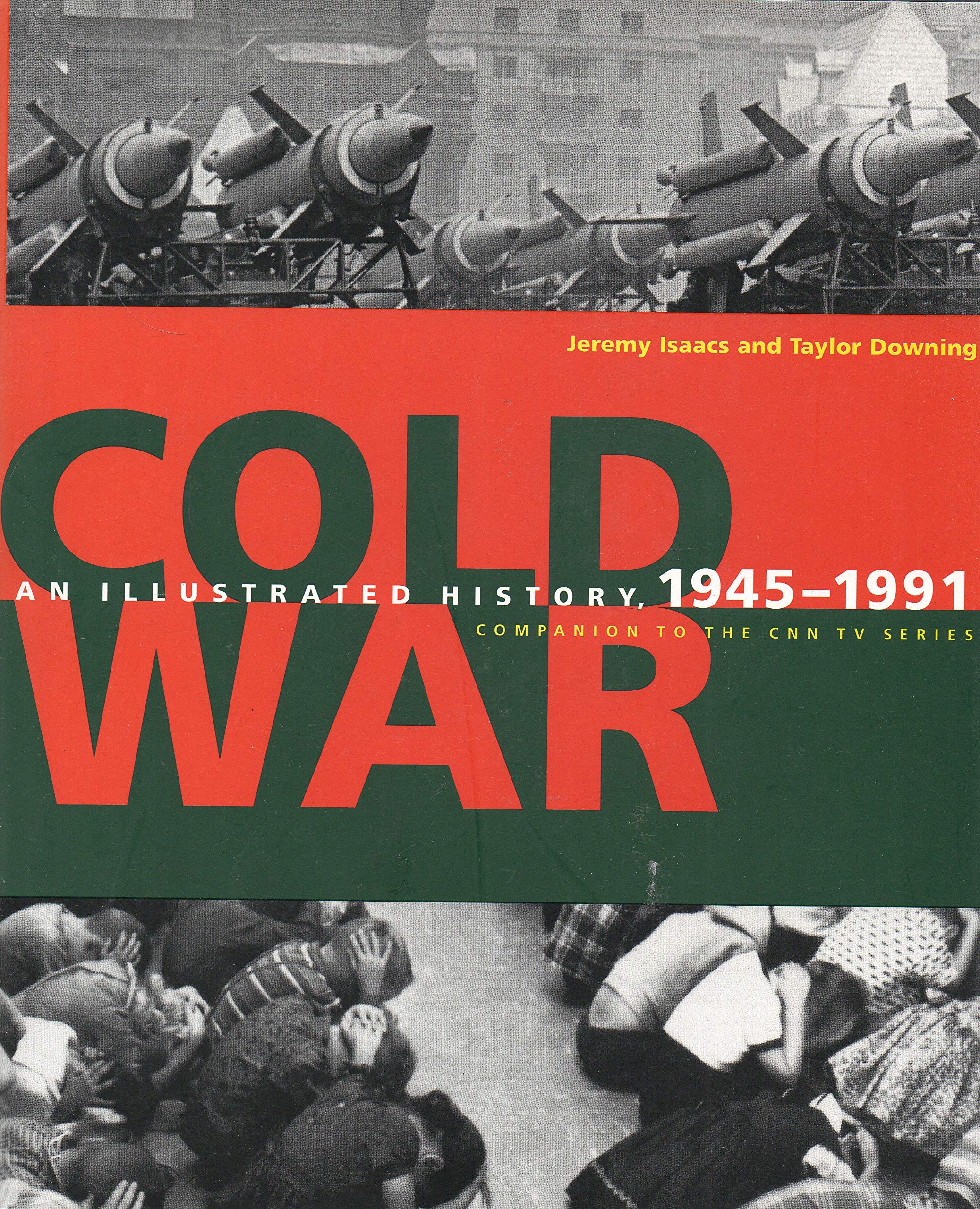 Cold War: An Illustrated History, 19451991,Used