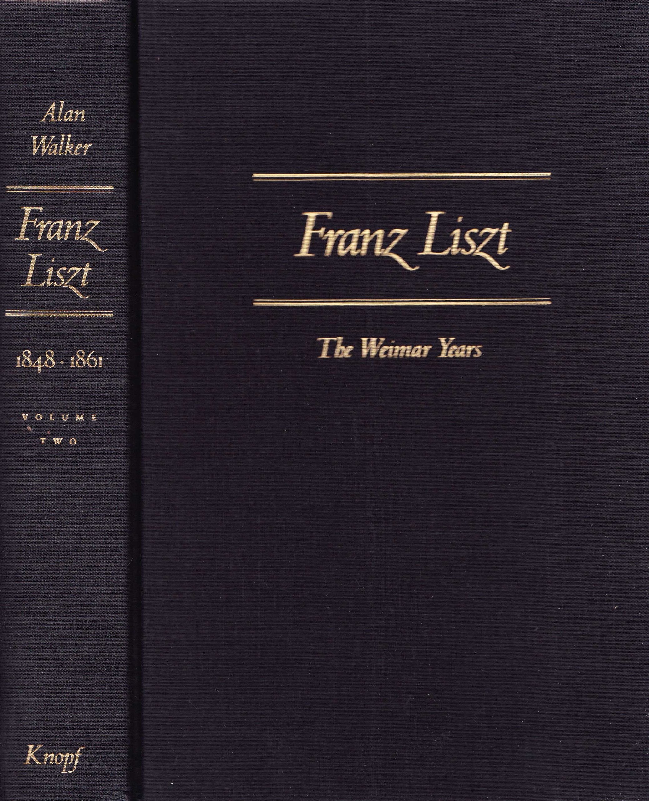 Franz Liszt, Vol. 2: The Weimar Years, 18481861,Used