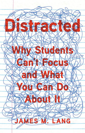 Distracted: Why Students Can't Focus and What You Can Do About It,Used