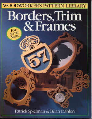 Borders, Trim & Frames for Scroll Saws (Woodworker's Pattern Library Series),Used