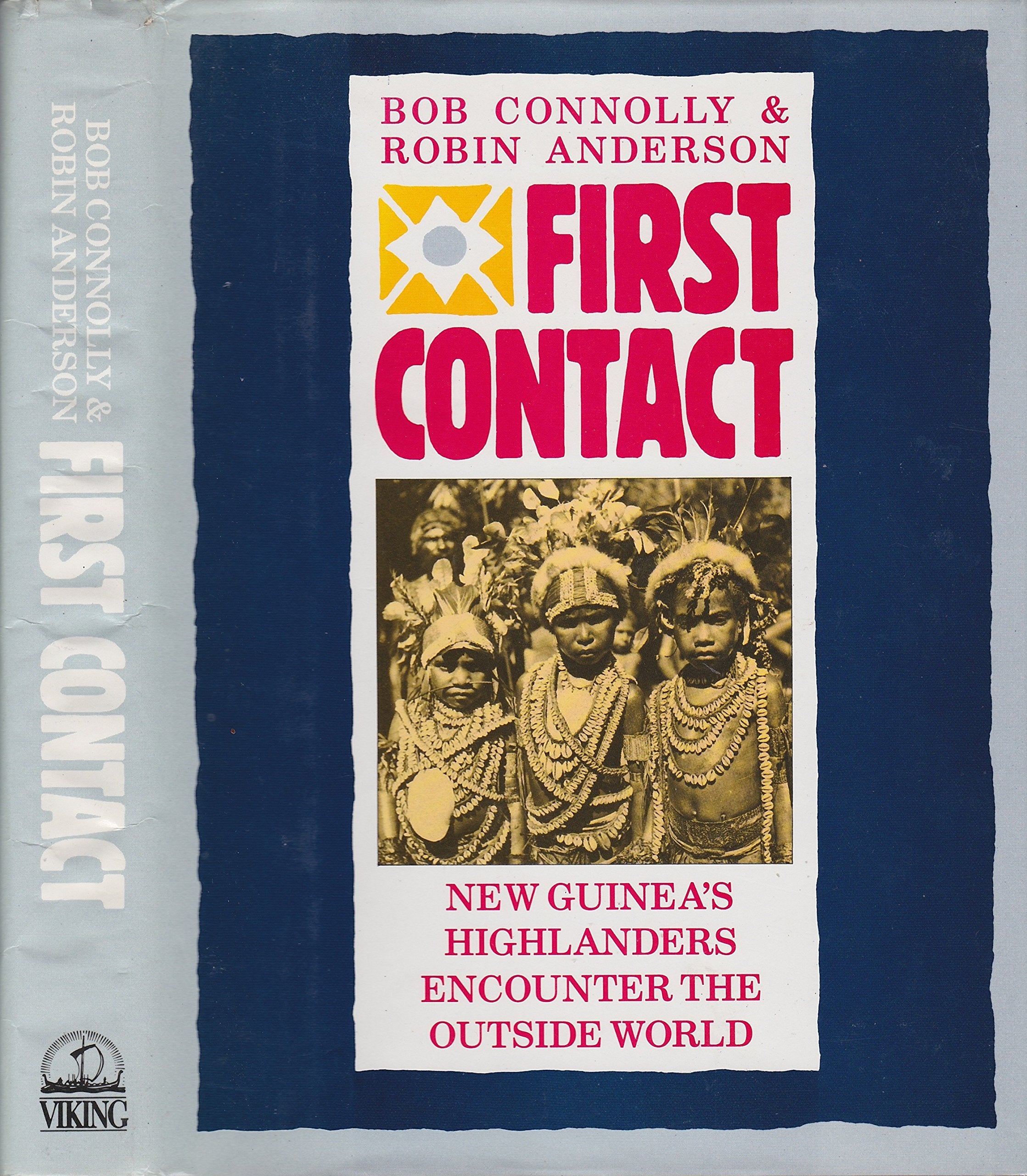 First Contact: New Guinea's Highlanders Encounter the Outside World,Used
