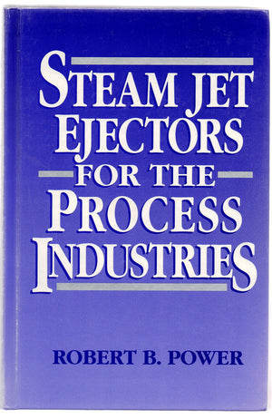 Steam Jet Ejectors for the Process Industries (McGrawHill Chemical Engineering),Used