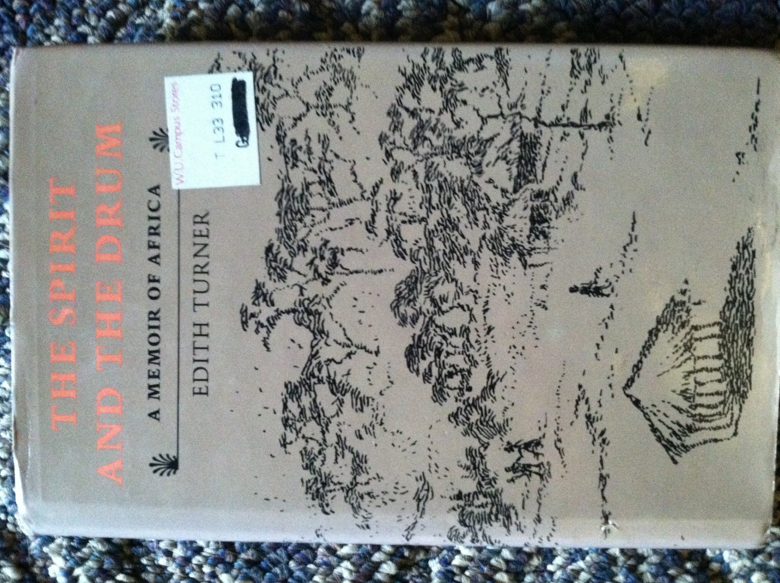 The Spirit and the Drum: A Memoir of Africa,New