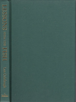 Lessons from the Fish: An Anthology of Fishing Experiences,Used