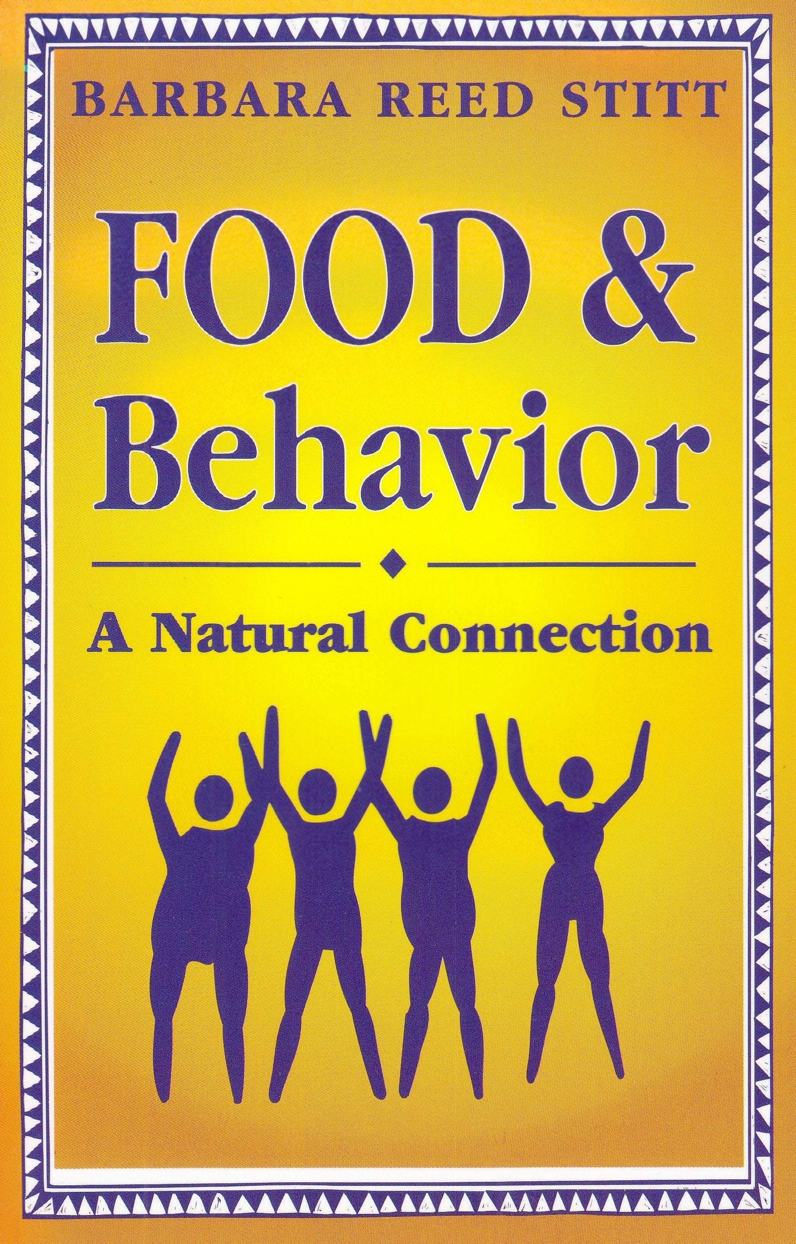 Food and Behavior: A Natural Connection,Used