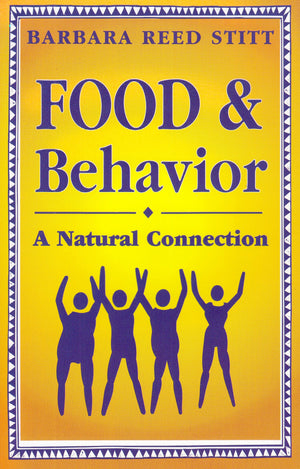 Food and Behavior: A Natural Connection,Used