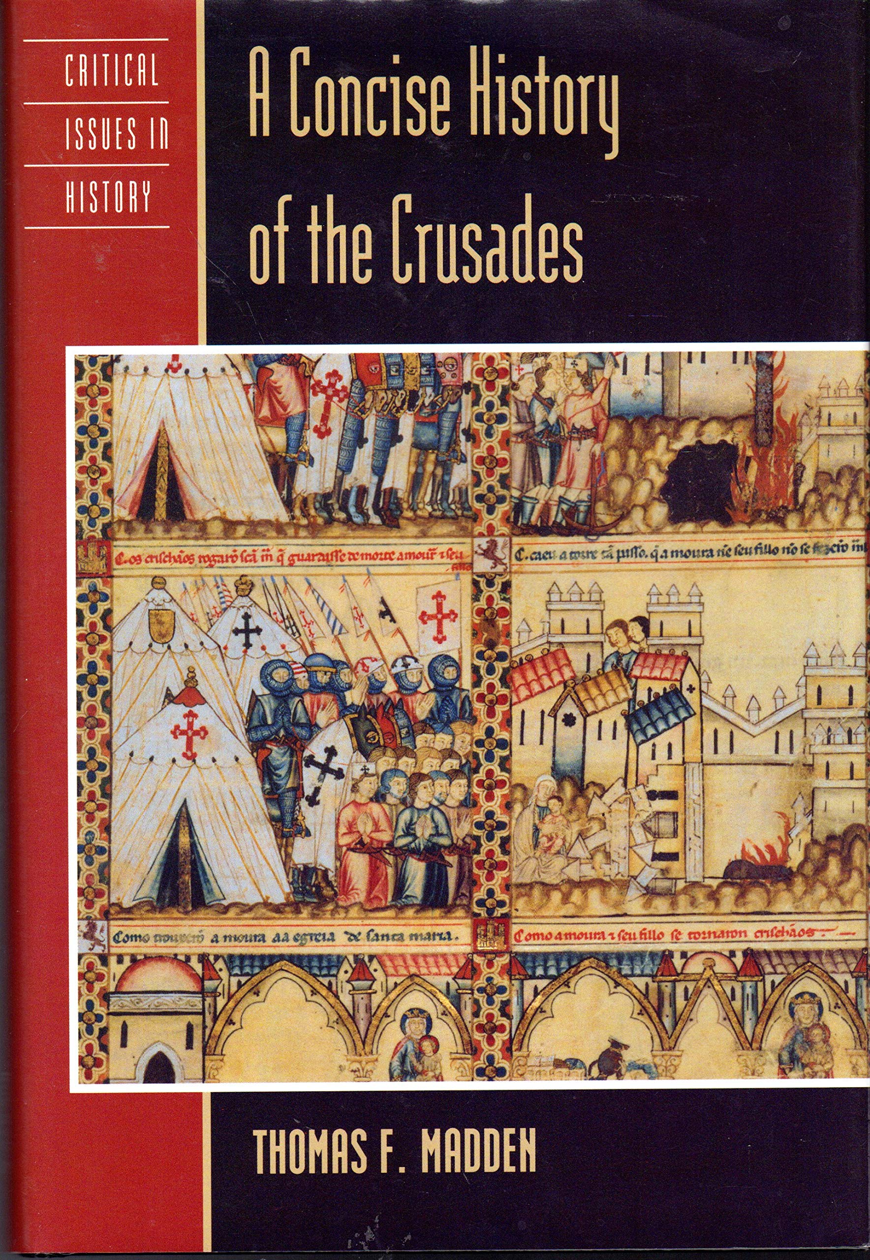 A Concise History of the Crusades (Critical Issues History),Used