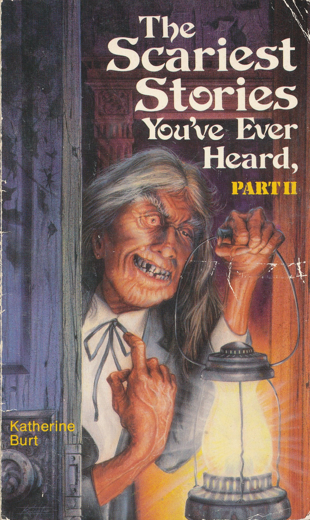 The Scariest Stories You'Ve Ever Heard, Part Ii,New