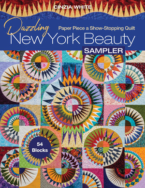 Dazzling New York Beauty Sampler: Paper Piece a ShowStopping Quilt; 54 Blocks,Used