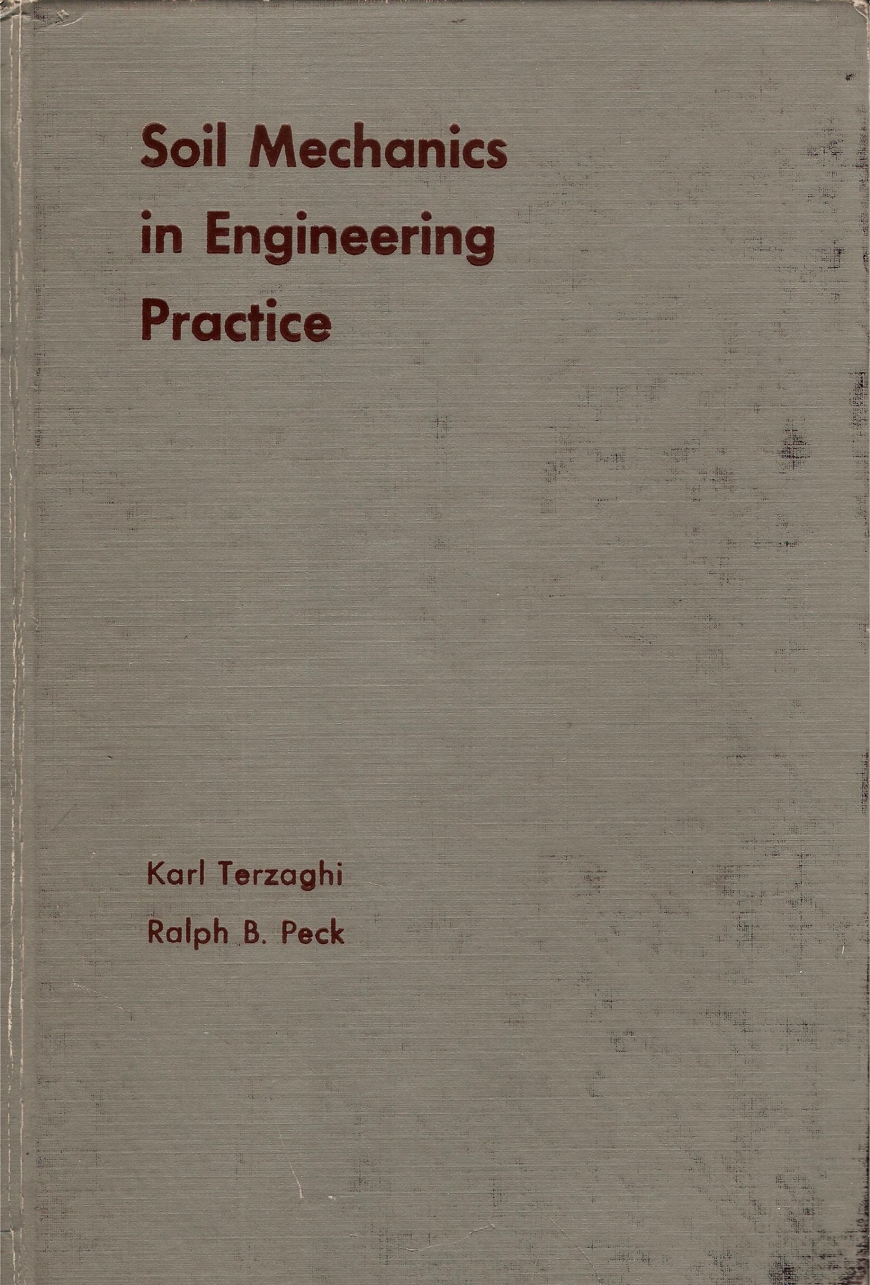 Soil Mechanics in Engineering Practice,New