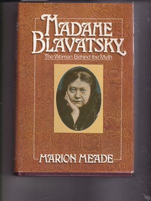 Madame Blavatsky, the woman behind the myth,Used