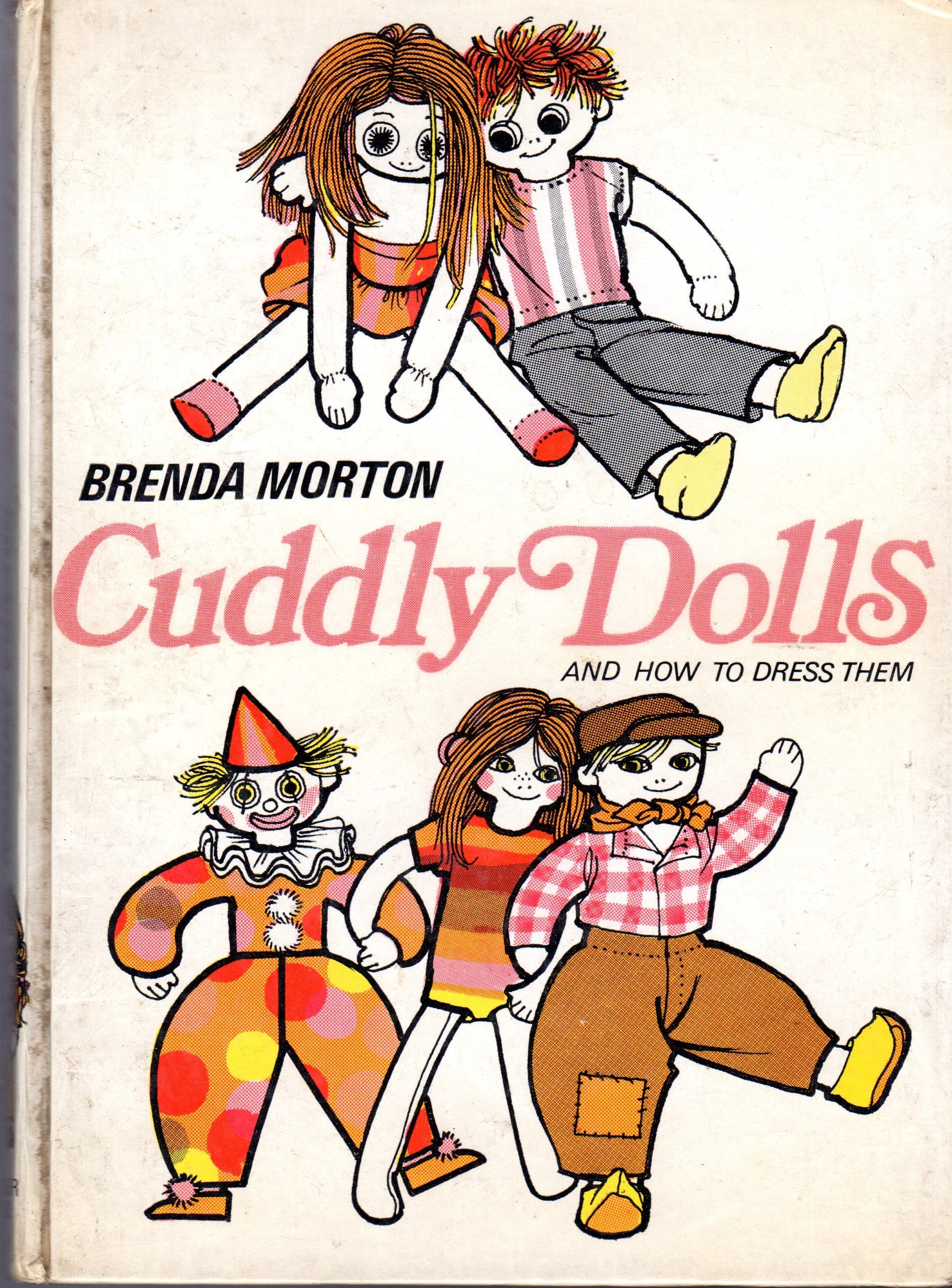 Cuddly Dolls and How to Dress Them,Used