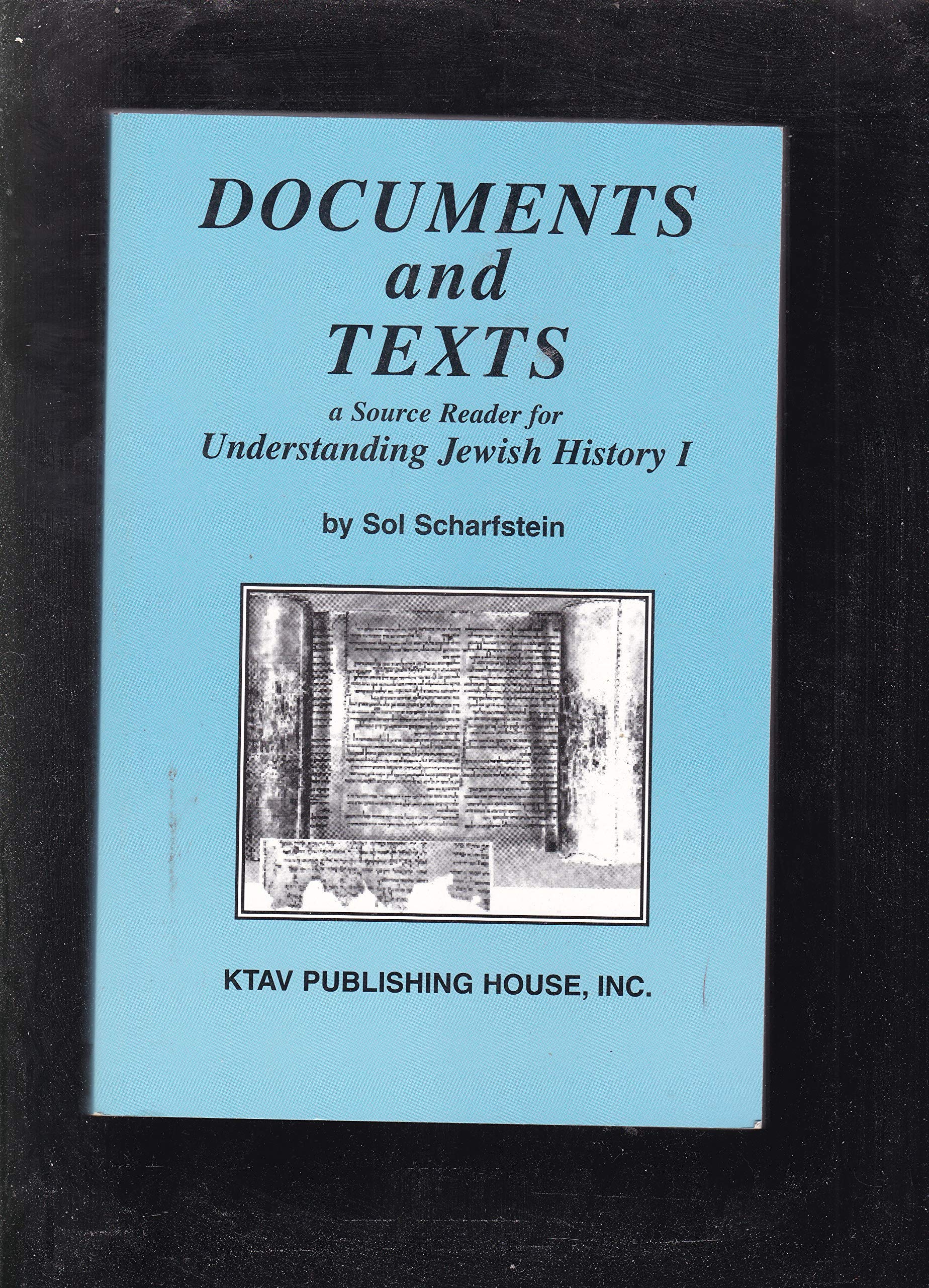 Documents and Texts: A Source Reader for Understanding Jewish History I,New