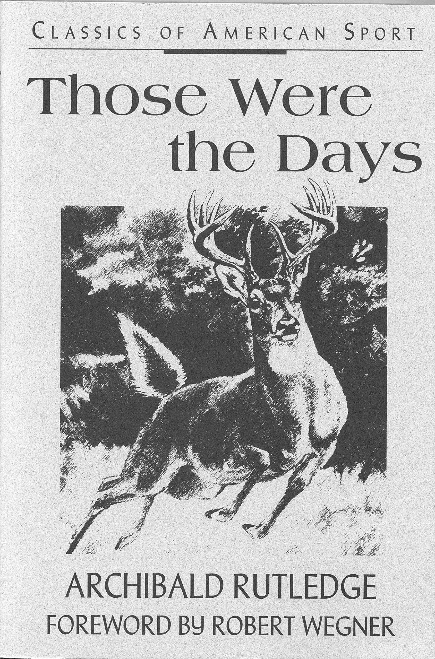 Those Were the Days (Classics of American Sport),Used