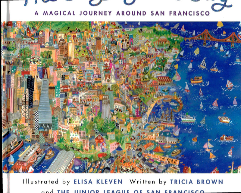 The City by the Bay: A Magical Journey Around San Francisco,Used