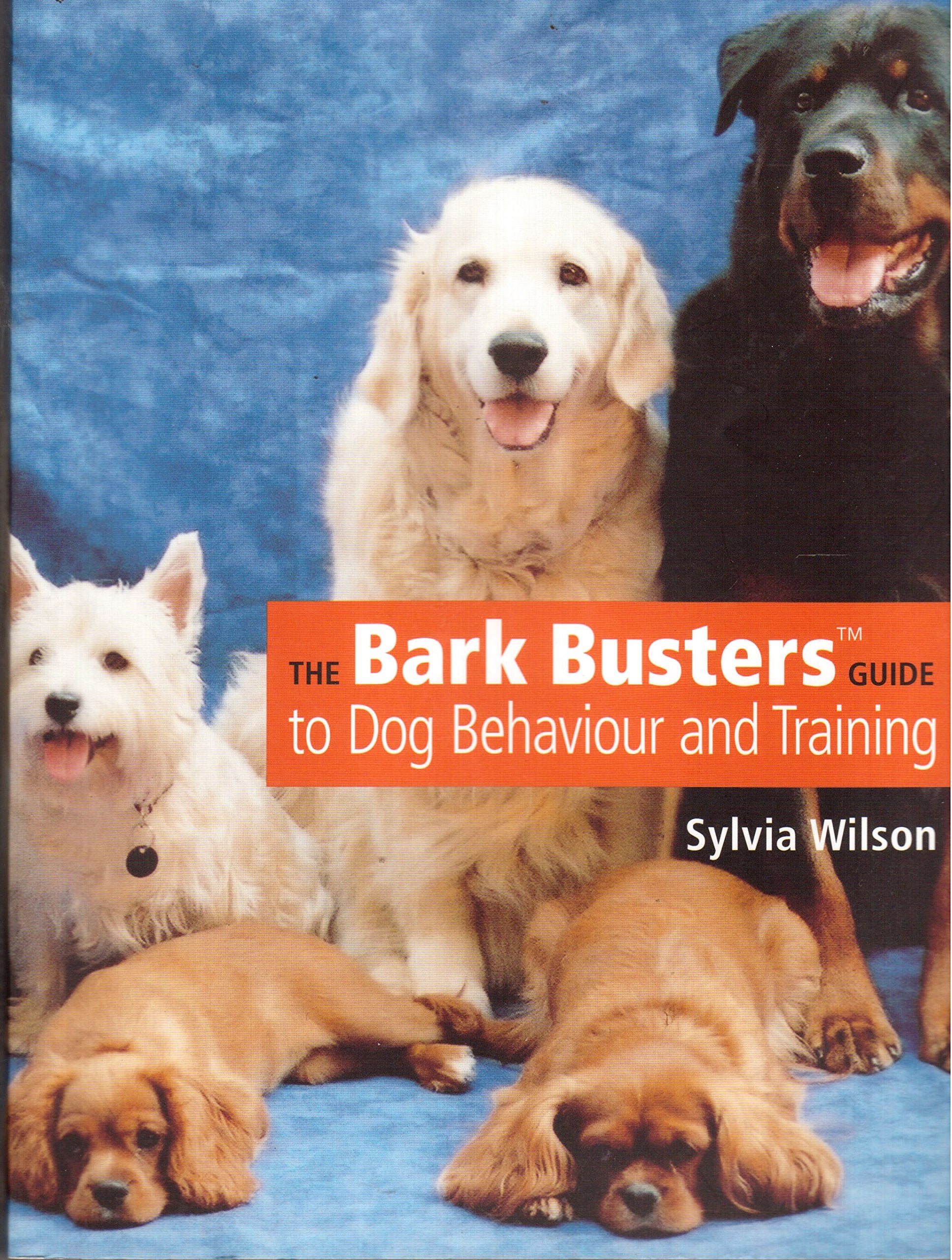 The Bark Busters' Guide To Dog Behaviour and Training,Used