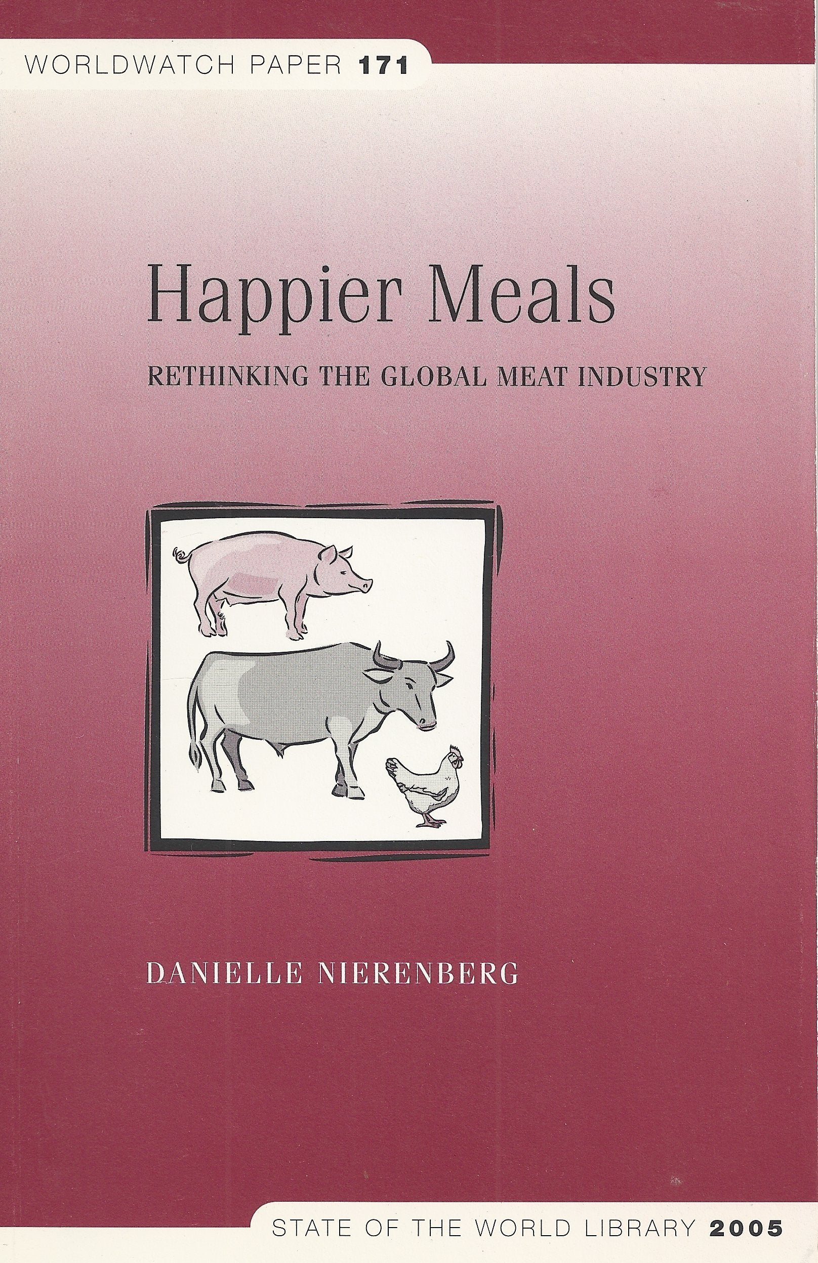 Happier Meals: Rethinking the Global Meat Industry.,Used