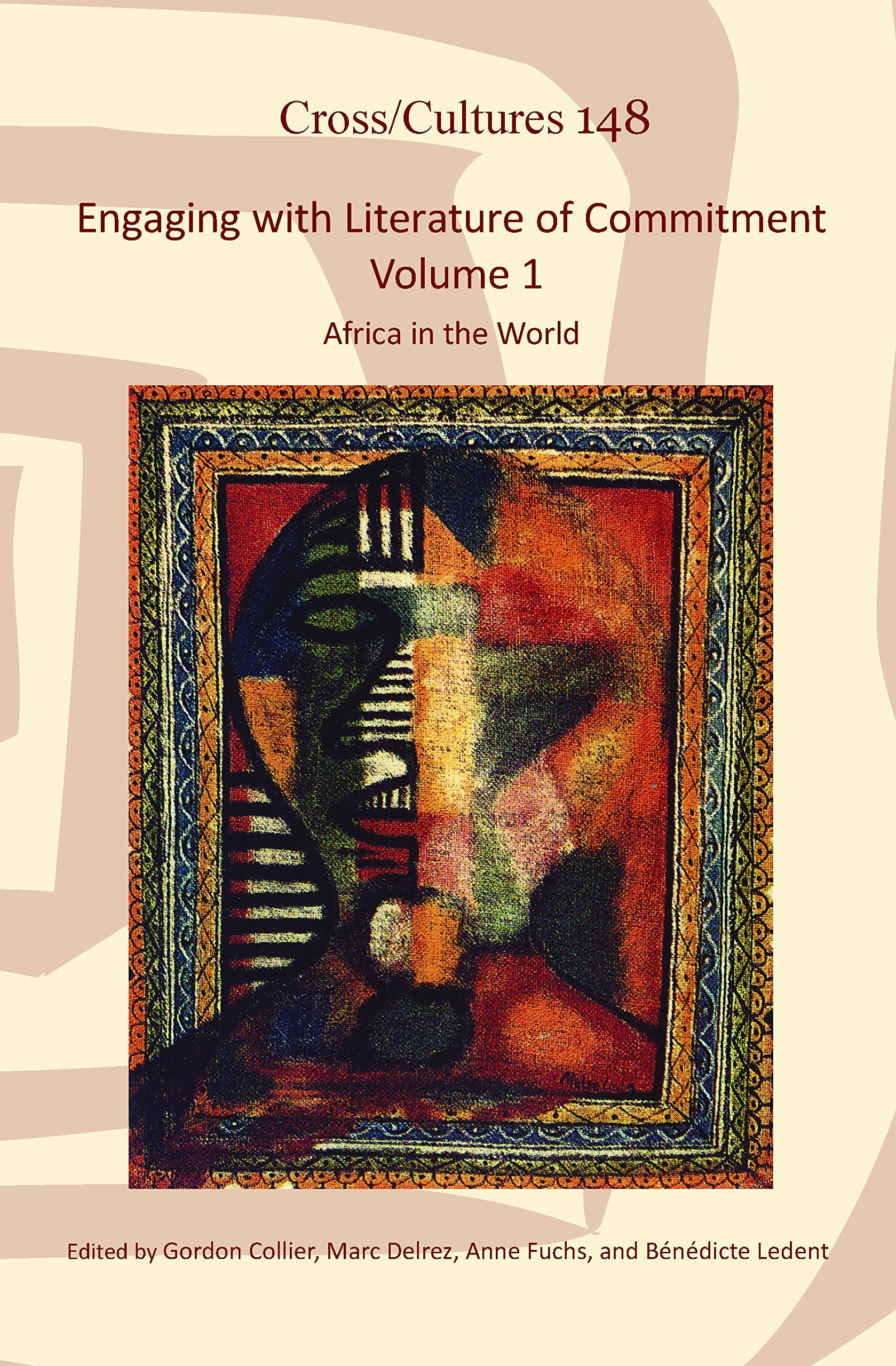 Engaging With Literature of Commitment: Africa in the World (1) (Cross/Cultures  Readings in the Post/Colonial Literatures and ,Used